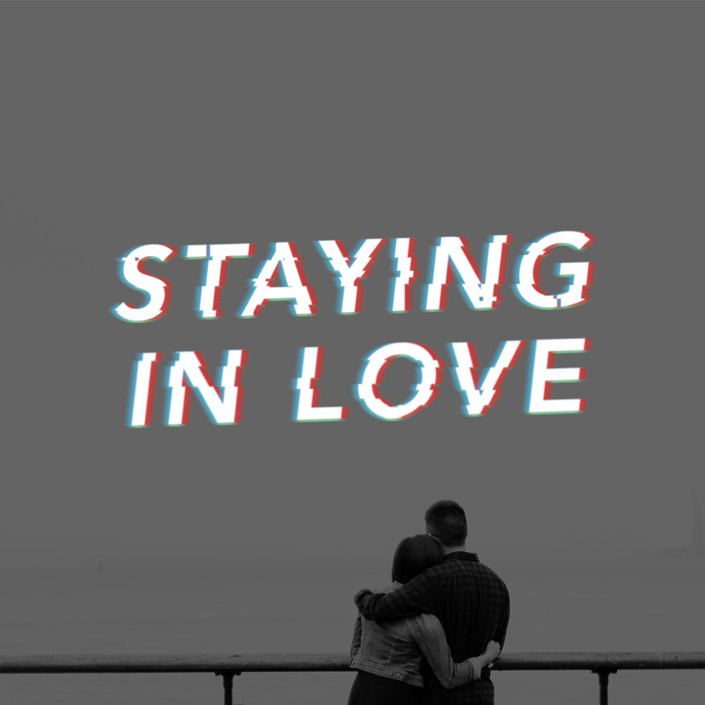 Staying in Love | February 2018