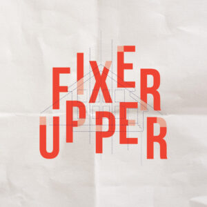 Fixer Upper | January 2019