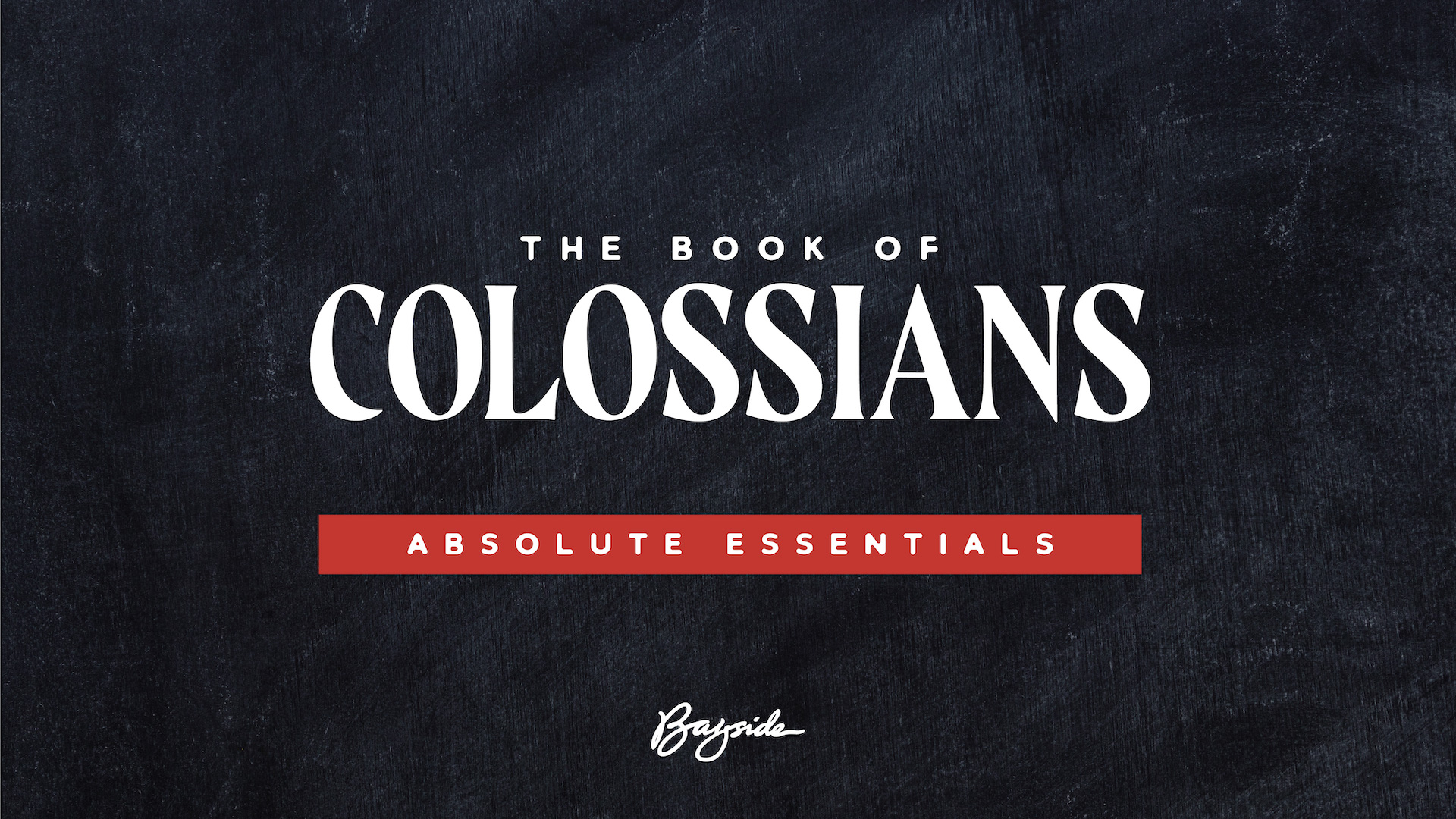 Colossians | Summer 2019