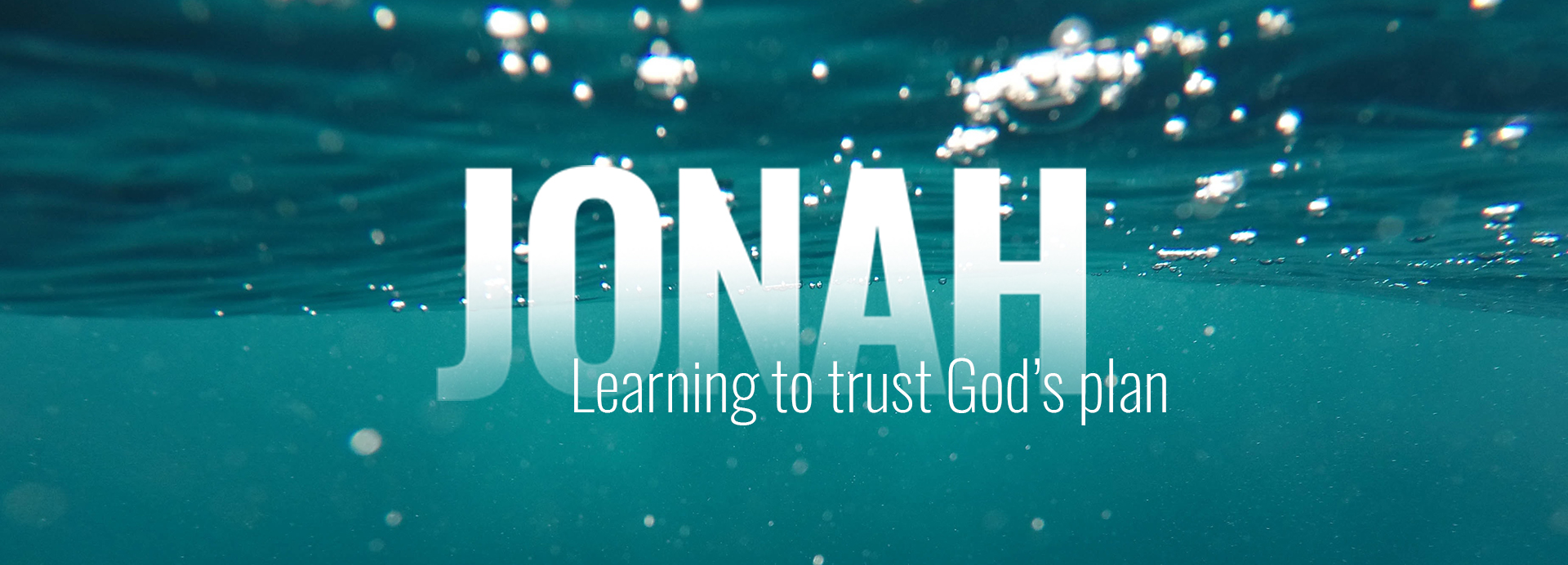 Jonah | Learning to Trust God's Plan