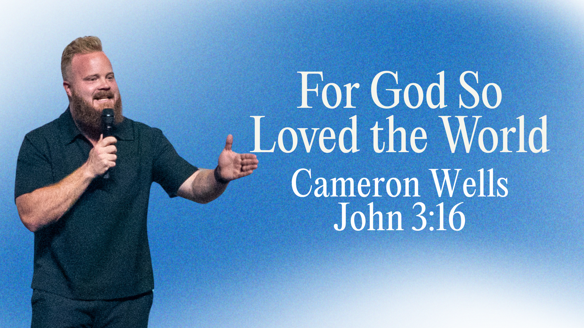 John 3:16 | Cameron Wells