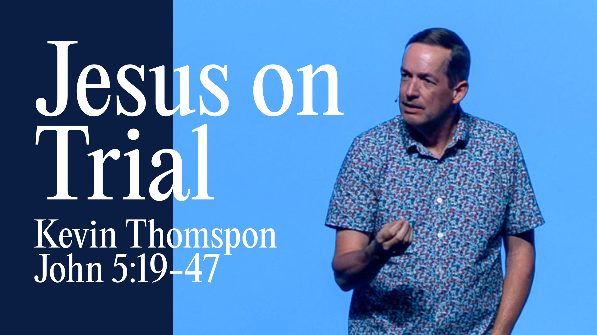 John 5:19-47 | Kevin Thompson