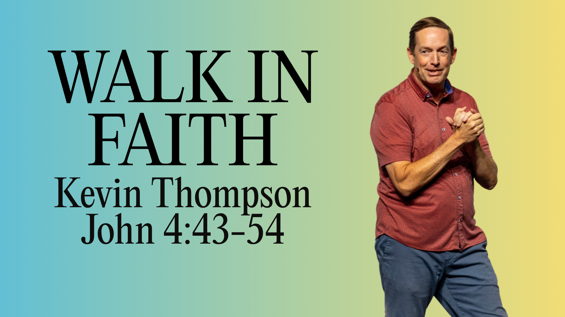 John 4:43-54 | Kevin Thompson