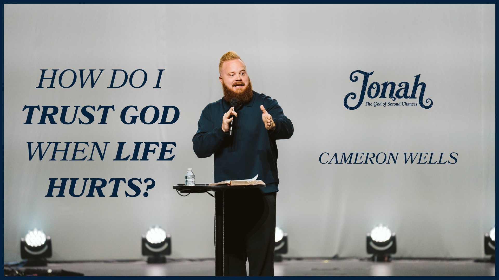How To Trust God When Life Hurts